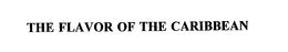 THE FLAVOR OF THE CARIBBEAN trademark