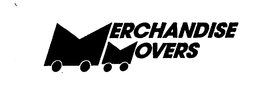 MERCHANDISE MOVERS trademark