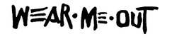 WEAR-ME-OUT trademark
