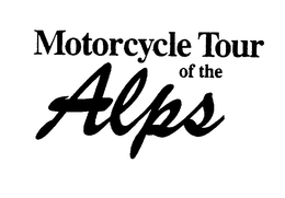 MOTORCYCLE TOUR OF THE ALPS trademark