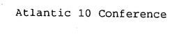 ATLANTIC 10 CONFERENCE trademark
