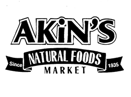 AKIN'S NATURAL FOODS MARKET SINCE 1935 trademark