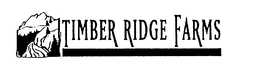 TIMBER RIDGE FARMS trademark