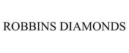 ROBBINS DIAMONDS trademark