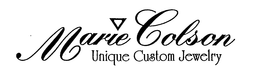 MARIE COLSON UNIQUE CUSTOM JEWELRY trademark