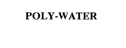 POLY-WATER trademark
