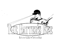 THE BATTER'S EYE RESTAURANT & BAR - TROPICANA FIELD trademark