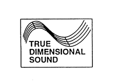 TRUE DIMENSIONAL SOUND trademark
