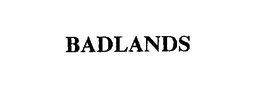 BADLANDS trademark