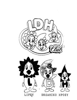 LDH CLUB LIFEY DREAMIKO HOPEY trademark