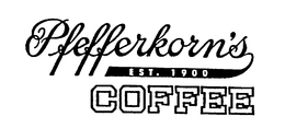PFEFFERKORN'S COFFEE EST. 1900 trademark
