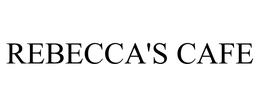 REBECCA'S CAFE trademark