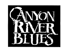 CANYON RIVER BLUES trademark