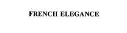 FRENCH ELEGANCE trademark