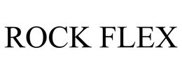 ROCK FLEX trademark