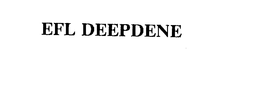 EFL DEEPDENE trademark