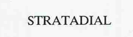STRATADIAL trademark