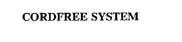 CORDFREE SYSTEM trademark