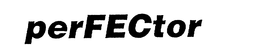 PERFECTOR trademark