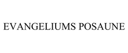 EVANGELIUMS POSAUNE trademark