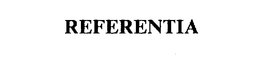 REFERENTIA trademark