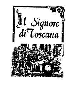 IL SIGNORE DI TOSCANA trademark