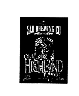 SLO BREWING CO OLDE HIGHLAND ALE trademark