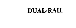 DUAL-RAIL trademark