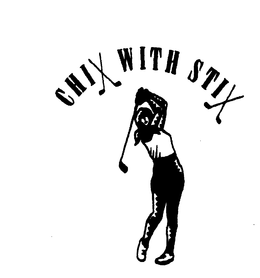 CHIX WITH STIX trademark