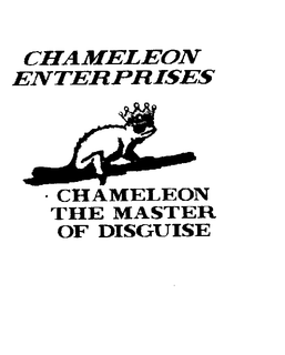 CHAMELEON ENTERPRISES CHAMELEON THE MASTER OF DISGUISE trademark