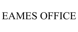 EAMES OFFICE trademark