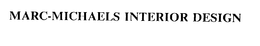 MARC-MICHAELS INTERIOR DESIGN trademark