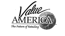 VALUE AMERICA THE FUTURE OF RETAILING trademark