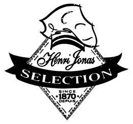 HENRI JONAS SELECTION SINCE 1870 DEPUIS trademark