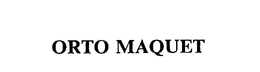 ORTO MAQUET trademark