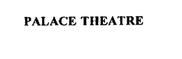 PALACE THEATRE trademark