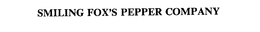 SMILING FOX'S PEPPER COMPANY trademark