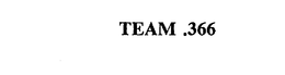 TEAM .366 trademark