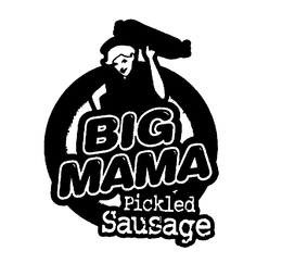 BIG MAMA PICKLED SAUSAGE trademark