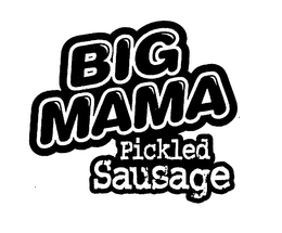 BIG MAMA PICKLED SAUSAGE trademark