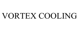 VORTEX COOLING trademark