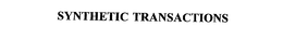 SYNTHETIC TRANSACTIONS trademark