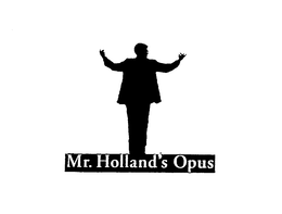 MR. HOLLAND'S OPUS trademark