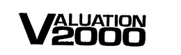 VALUATION 2000 trademark