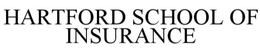 HARTFORD SCHOOL OF INSURANCE trademark