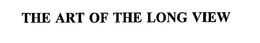 THE ART OF THE LONG VIEW trademark
