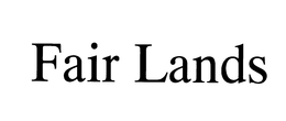 FAIR LANDS trademark