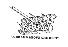 POWAY RODEO "A BRAND ABOVE THE REST" trademark