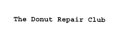 THE DONUT REPAIR CLUB trademark