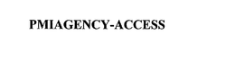 PMIAGENCY-ACCESS trademark